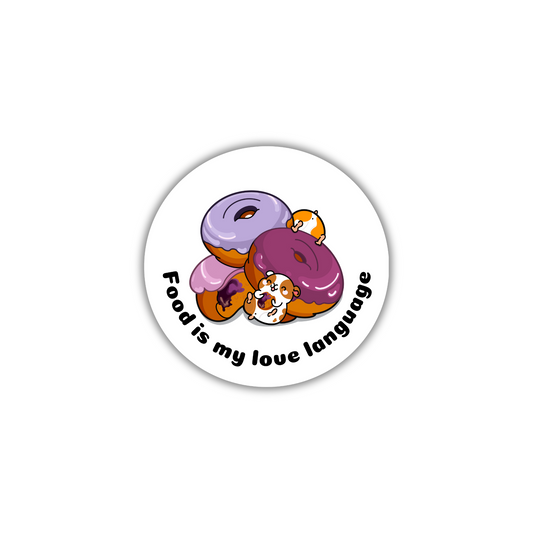 2" My love language is food Sticker